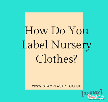 How Do You Label Nursery Clothes?