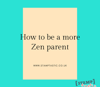 How to be a more Zen parent
