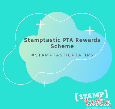 The Stamptastic PTA Rewards Scheme!