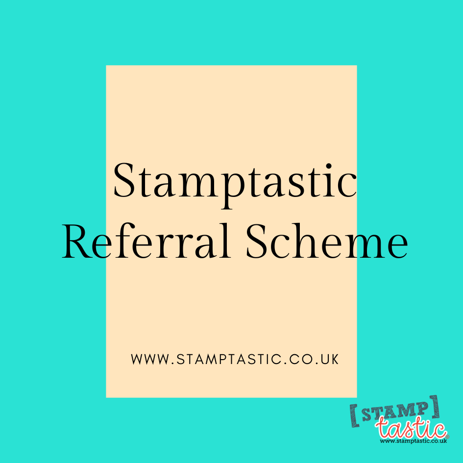 Stamptastic Referral Scheme