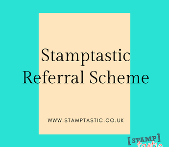 Stamptastic Referral Scheme