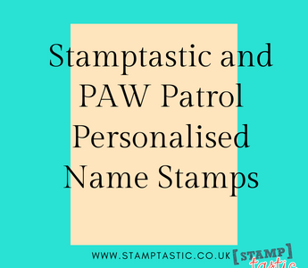 Stamptastic and PAW Patrol Personalised Name Stamps