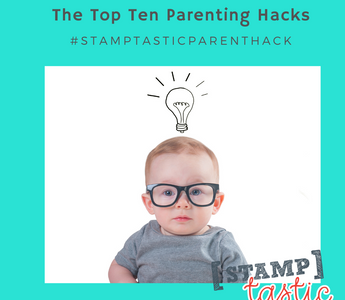 The Top Ten Parenting Hacks