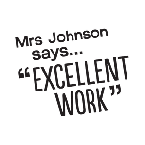 Teacher Says "Excellent Work" - stamptastic-uk